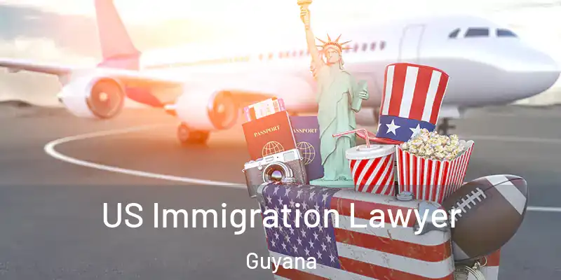  US Immigration Lawyer Guyana
