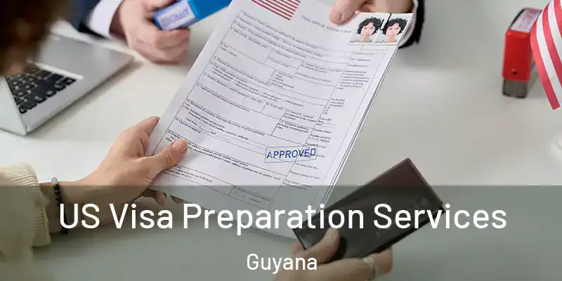  US Visa Preparation Services Guyana
